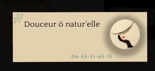Douceur Ô Natur'elle Institut De Beauté à Jumièges