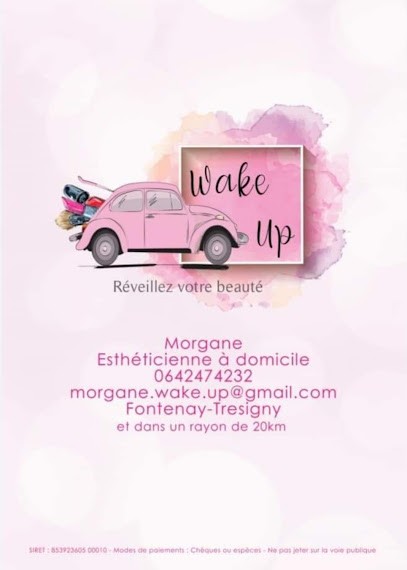 Wake-up esthétique à domicile, Esthéticienne à Fontenay-Trésigny