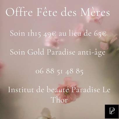 Institut De Beauté Paradise, Institut de Beauté au Thor