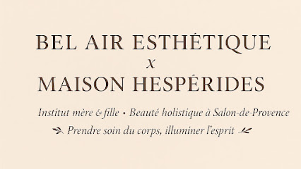 Bel Air Esthétique . Maison Hespéride, Institut De Beauté à Salon-de-Provence