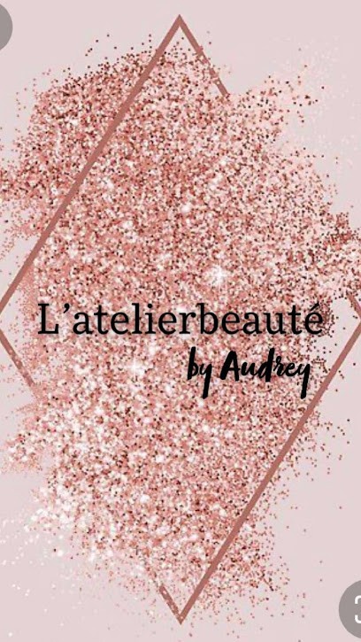 L'Atelier Beauté | By Audrey, Institut de Beauté à Nans-les-Pins