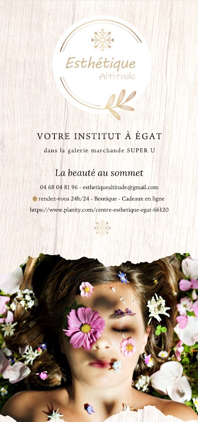 ESTHETIQUE ALTITUDE, Institut de Beauté à Égat